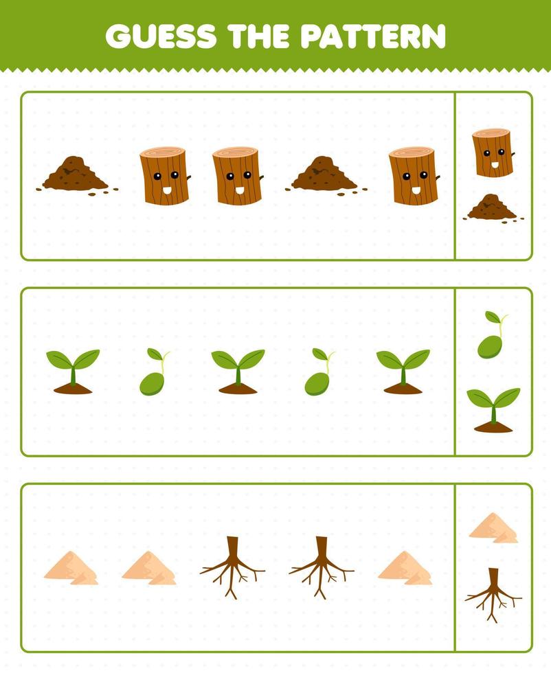 onderwijs spel voor kinderen Raad eens de patroon elk rij van schattig tekenfilm bodem hout log zaad fabriek zand wortel afdrukbare natuur werkblad vector