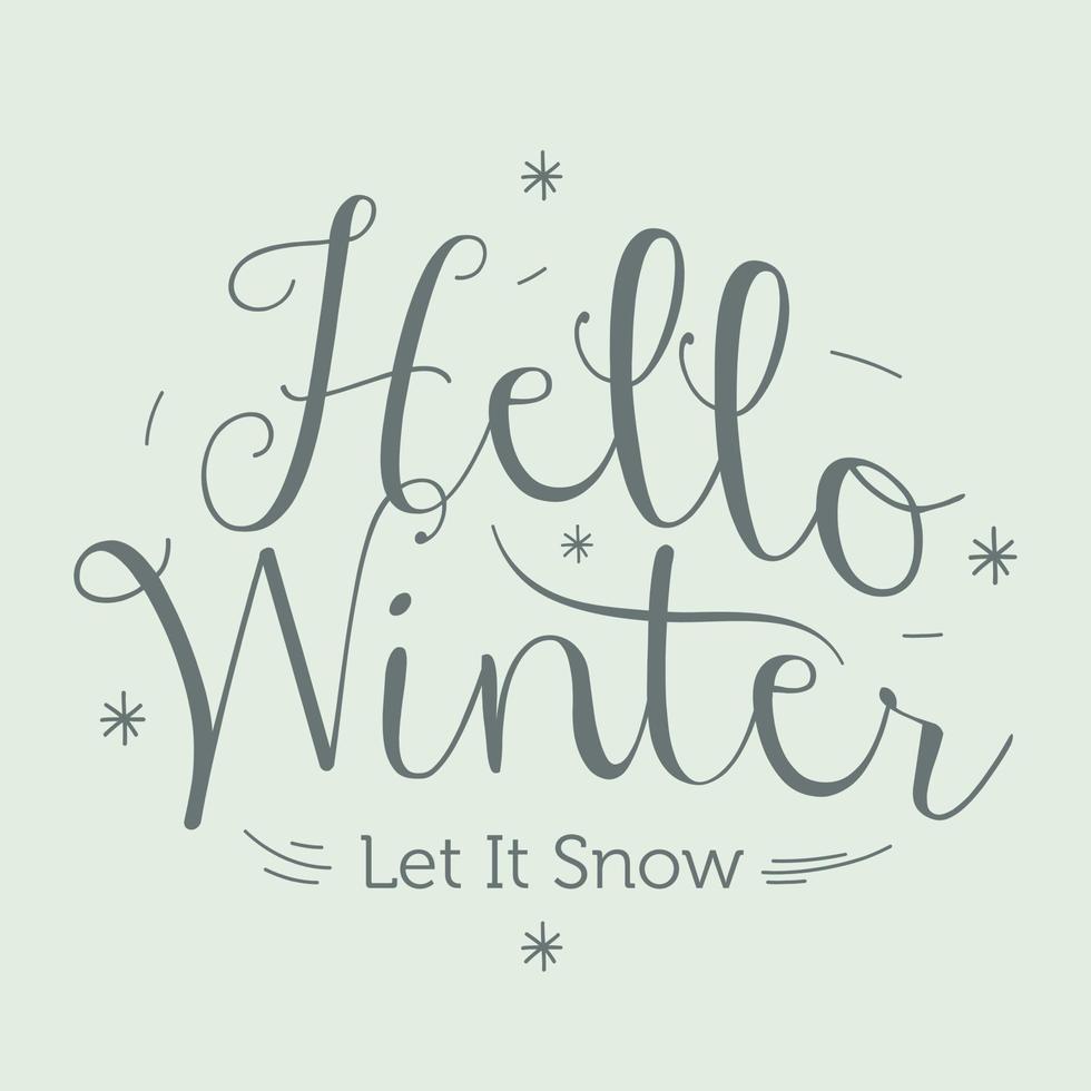 Hallo winter laat het sneeuw handlettering opschrift vector