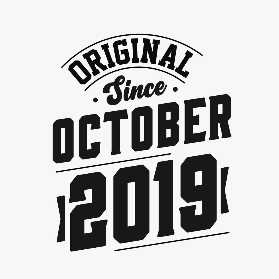 geboren in oktober 2019 retro wijnoogst verjaardag, origineel sinds oktober 2019 vector