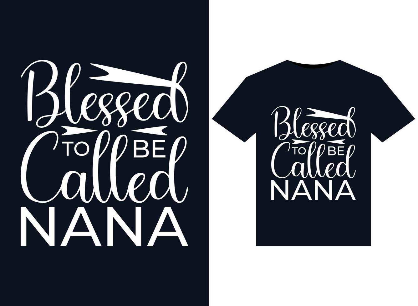 gezegend naar worden gebeld nana illustraties voor drukklare t-shirts ontwerp vector