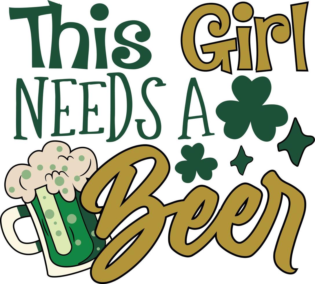 deze meisje behoeften een bier st. Patrick dag grappig drinken t overhemd ontwerp vector