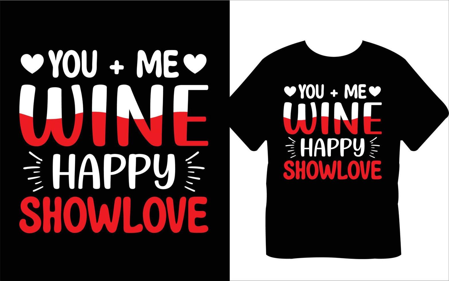 u me wijn gelukkig tonen liefde Valentijnsdag dag t-shirt ontwerp vector
