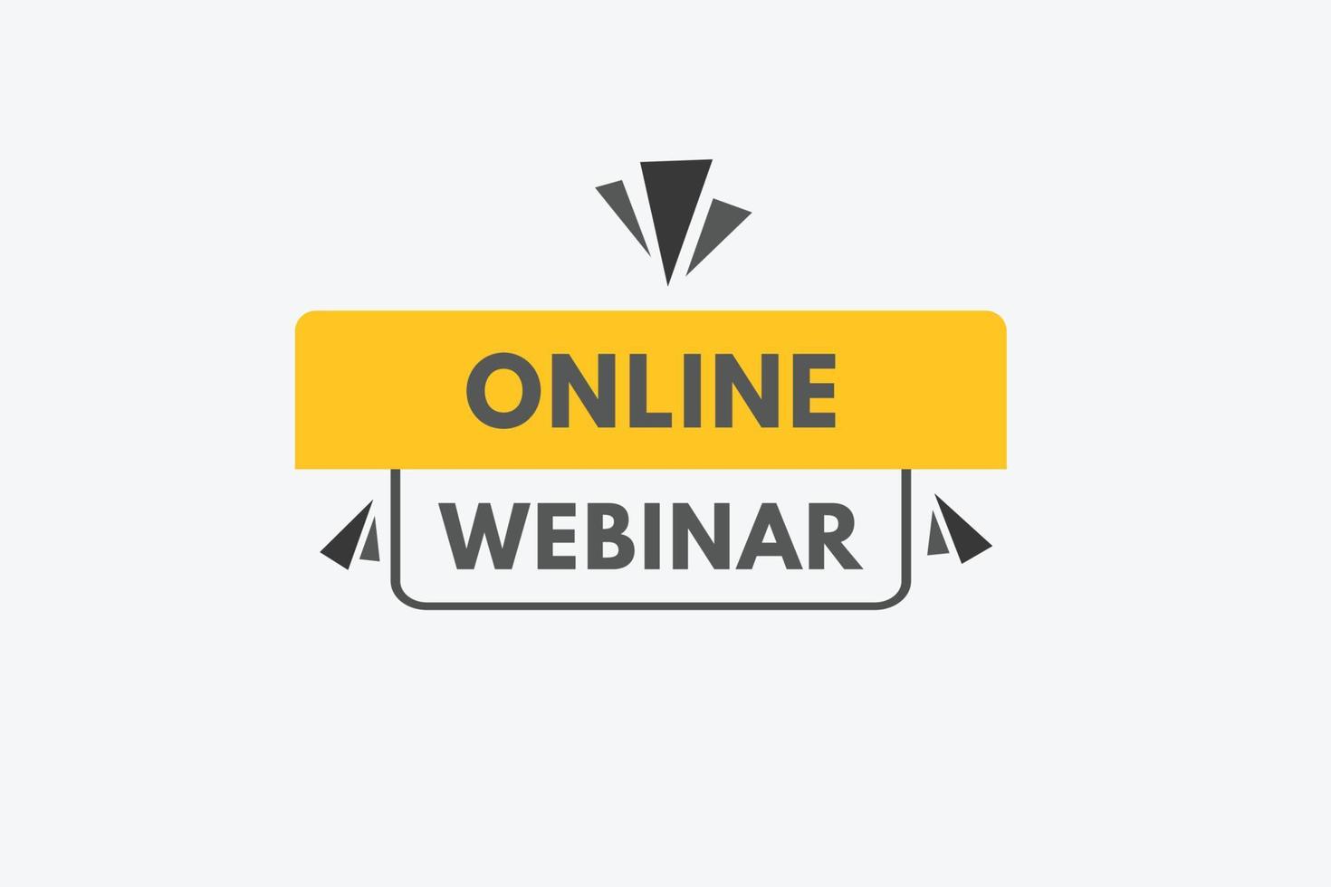 online webinar tekst knop. online webinar teken icoon etiket sticker web toetsen vector