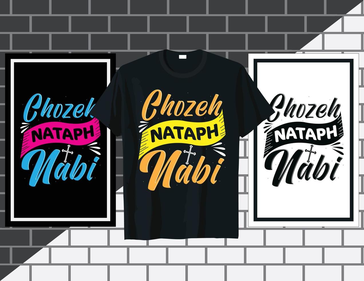 chozeh nataf christen inspirerend gezegden typografie t overhemd ontwerp vector