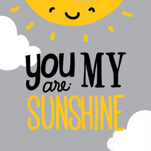 Je bent mijn Sunshine Vector