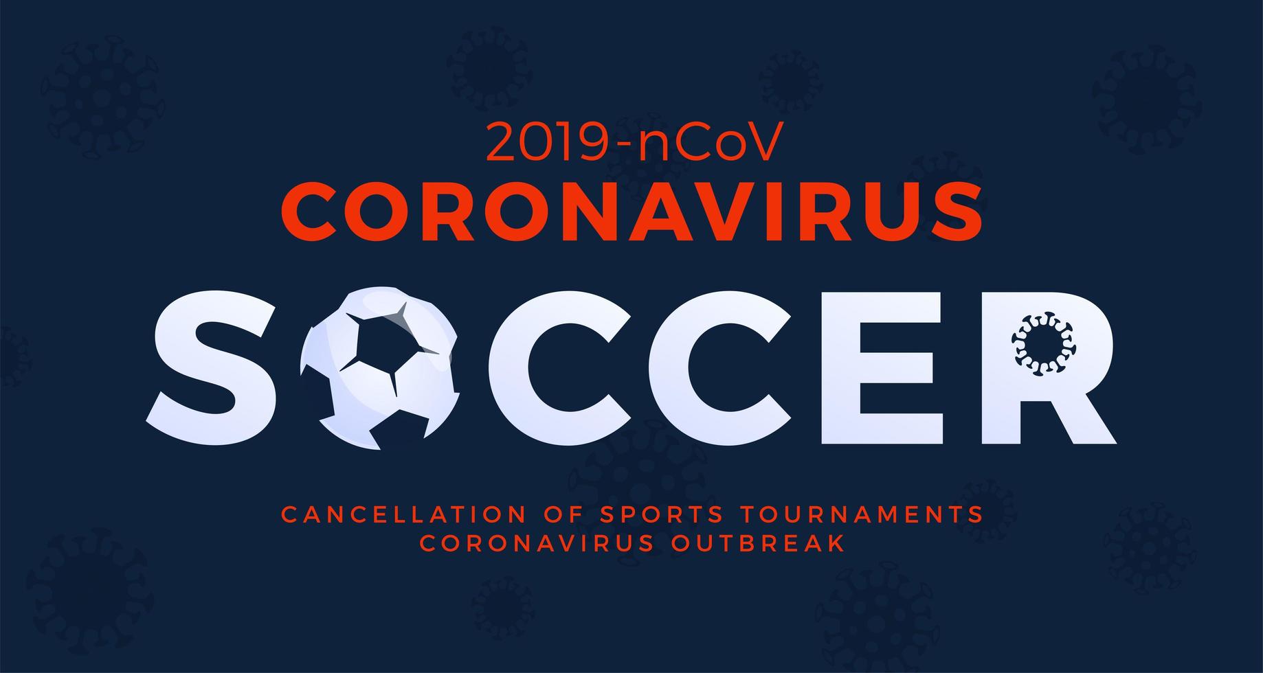 voetbal vector banner voorzichtigheid coronavirus. stop de uitbraak van 2019-ncov. gevaar voor coronavirus en risico voor de volksgezondheid ziekte en griepuitbraak. annulering van sportevenementen en wedstrijden concept