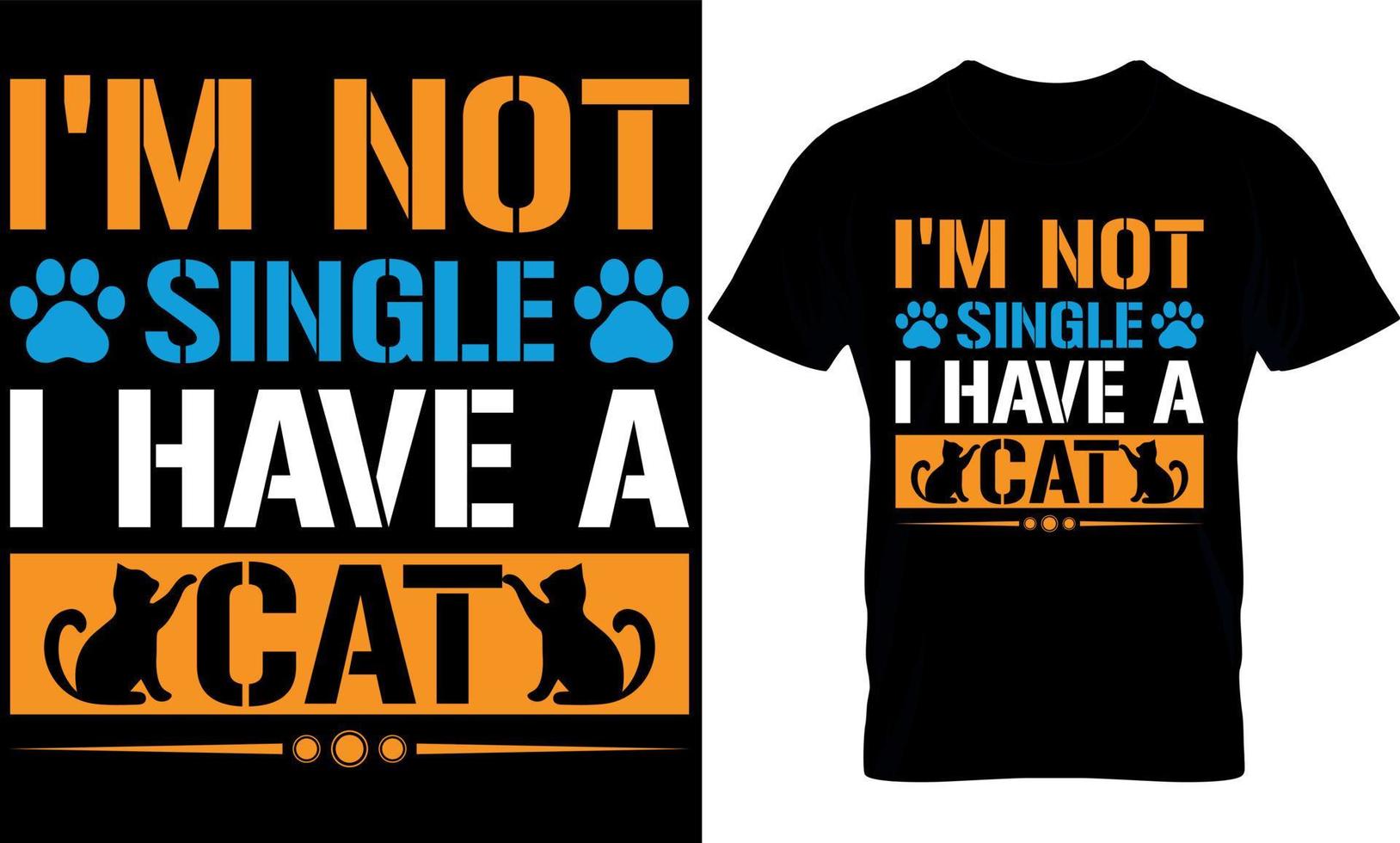 ik ben niet single ik hebben een kat. kat t-shirt ontwerp, katten t-shirt ontwerp. vector
