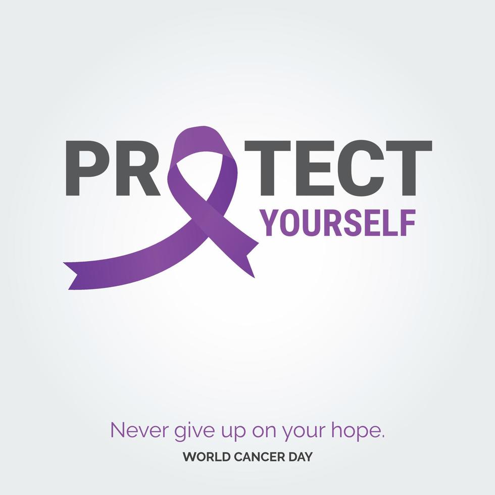 beschermen jezelf lint typografie. nooit geven omhoog Aan uw hoop - wereld kanker dag vector