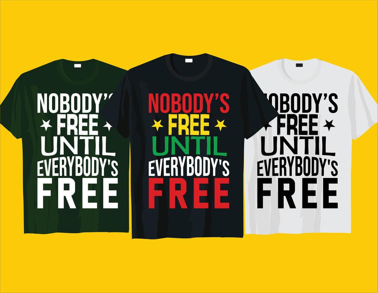 niemand' vrij tot van iedereen vrij, Afrikaanse Amerikaans zwart geschiedenis maand juneteenth typografie t overhemd ontwerp vector