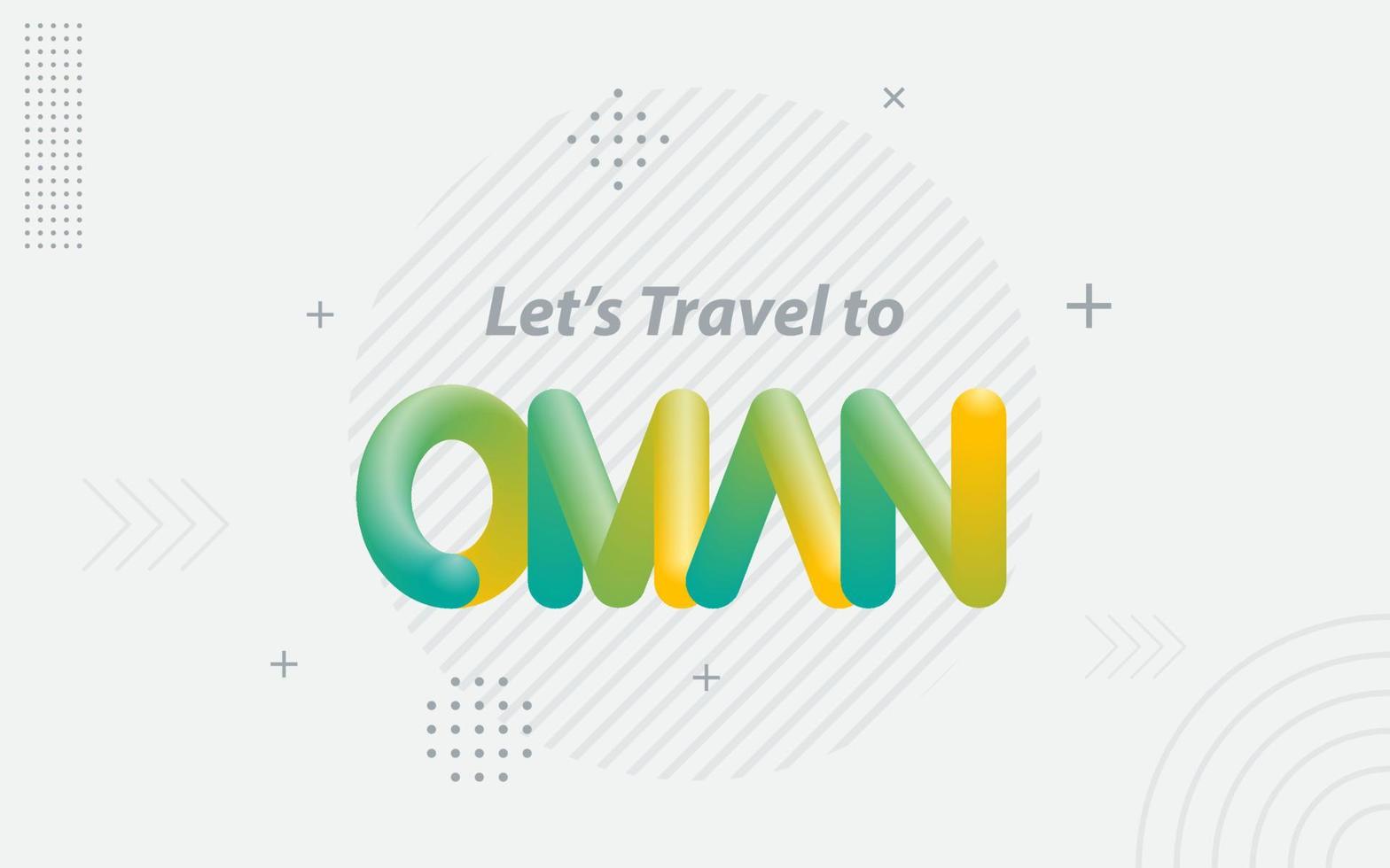 laten we reizen naar Oman. creatief typografie met 3d mengsel effect vector