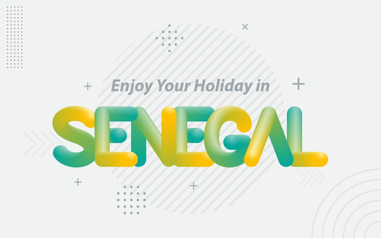 genieten uw vakantie in Senegal. creatief typografie met 3d mengsel effect vector