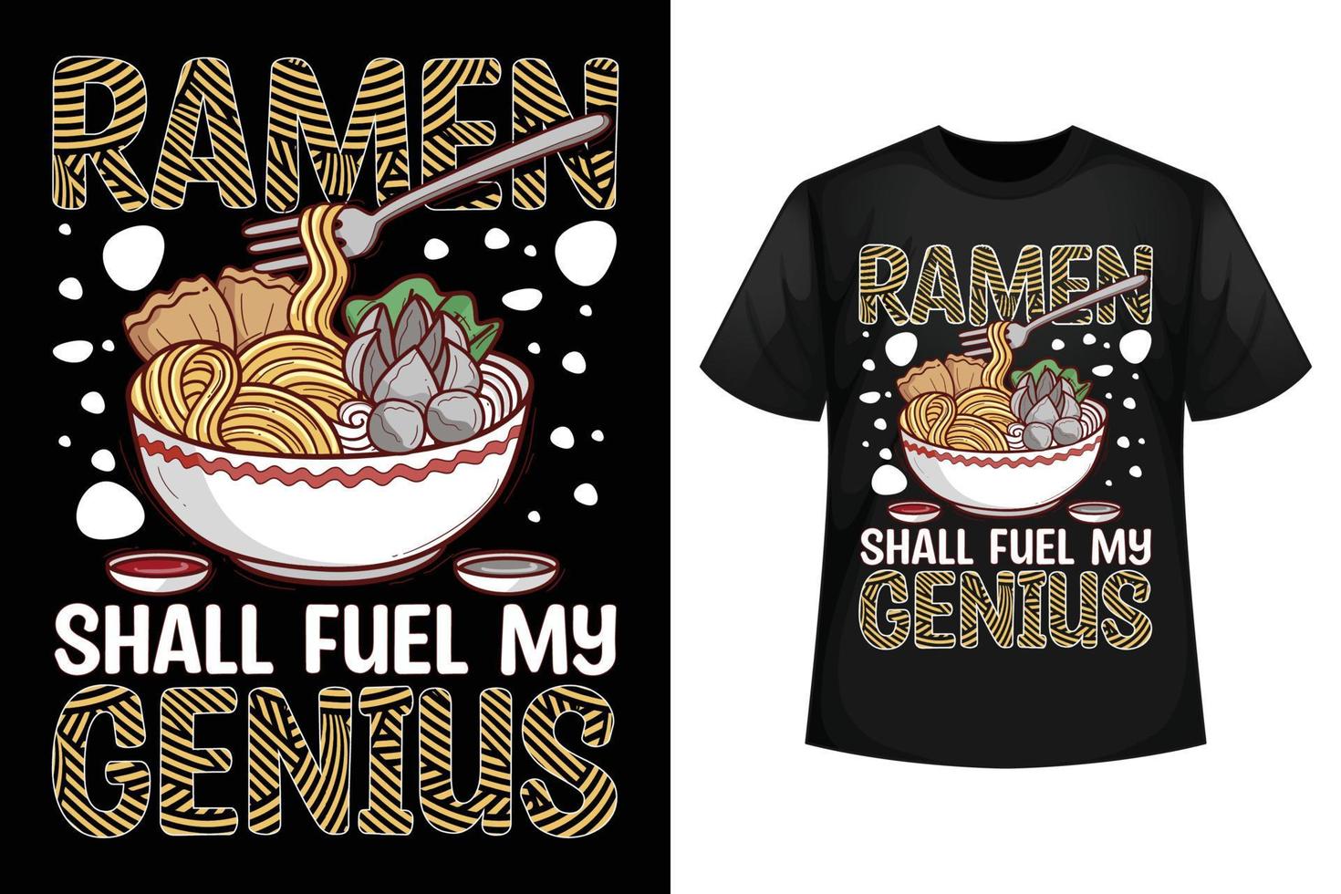 ramen zal brandstof mijn genie - ramen t-shirt ontwerp sjabloon vector