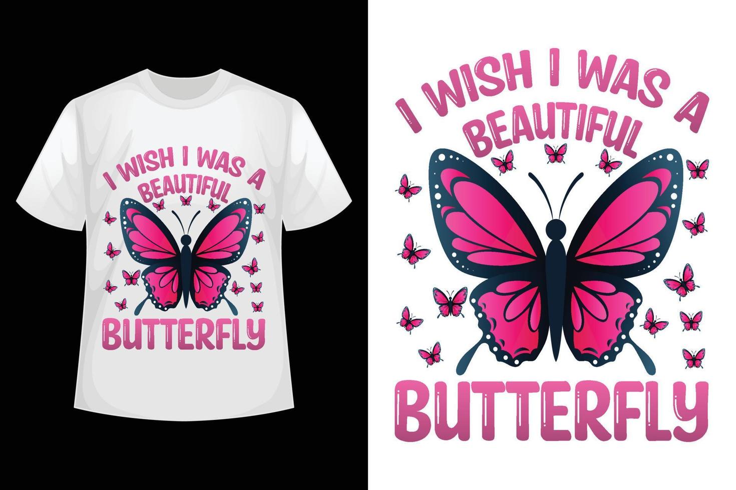 ik wens ik was een mooi vlinder - vlinder t-shirt ontwerp sjabloon vector