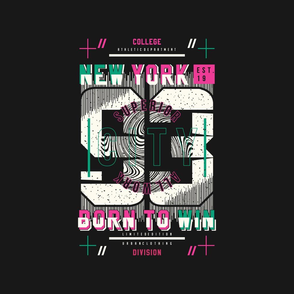 geboren naar winnen nieuw york sportief abstract, typografie ontwerp vector, illustratie, t overhemd vector