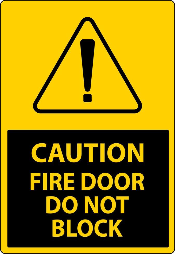 voorzichtigheid brand deur Doen niet blok teken Aan wit achtergrond vector