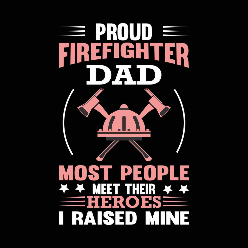 trots brandweerman vader t-shirt vector