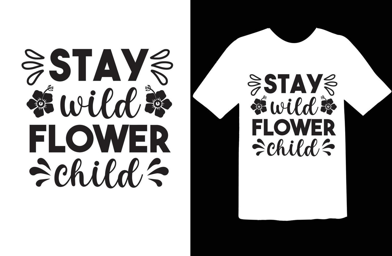 blijven wild bloem kind SVG t overhemd ontwerp vector