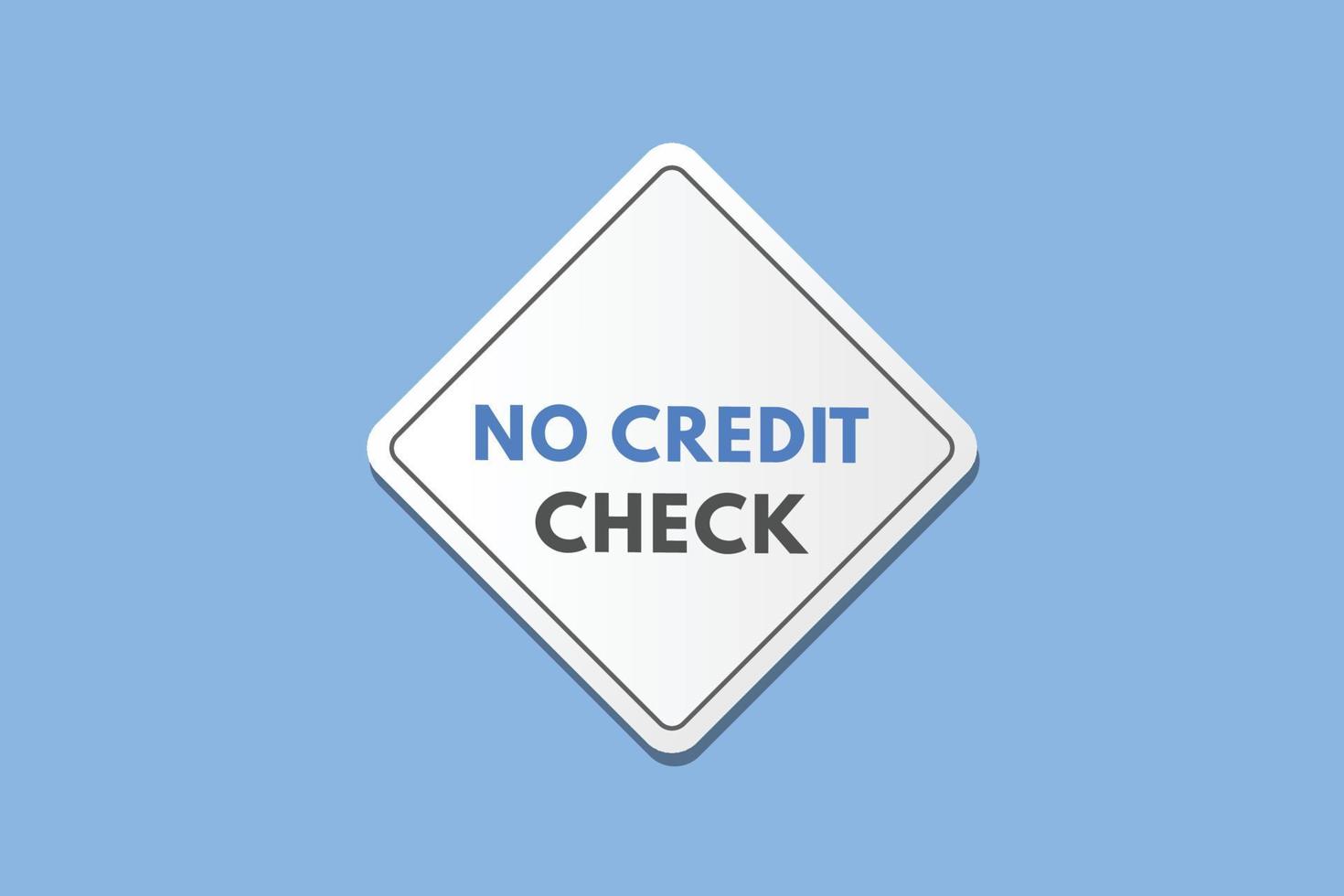 Nee credit controleren tekst knop. Nee credit controleren teken icoon etiket sticker web toetsen vector