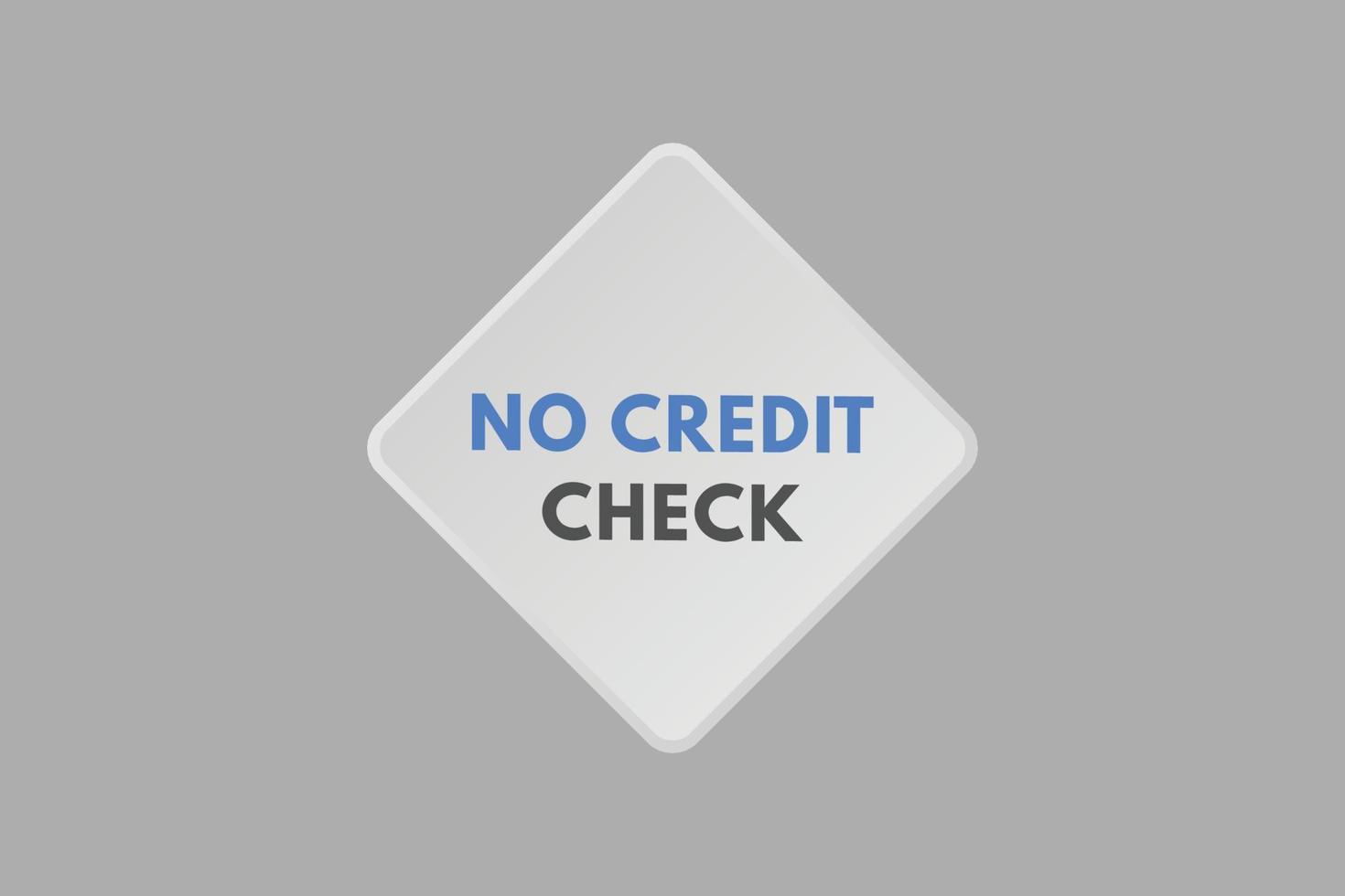 Nee credit controleren tekst knop. Nee credit controleren teken icoon etiket sticker web toetsen vector