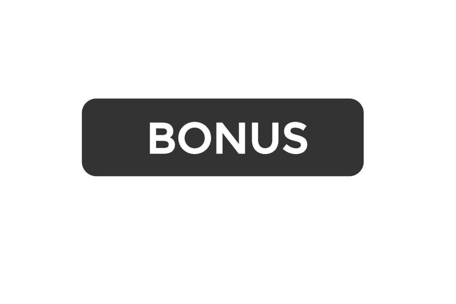 bonus knop vectoren.teken etiket toespraak bubbel bonus vector