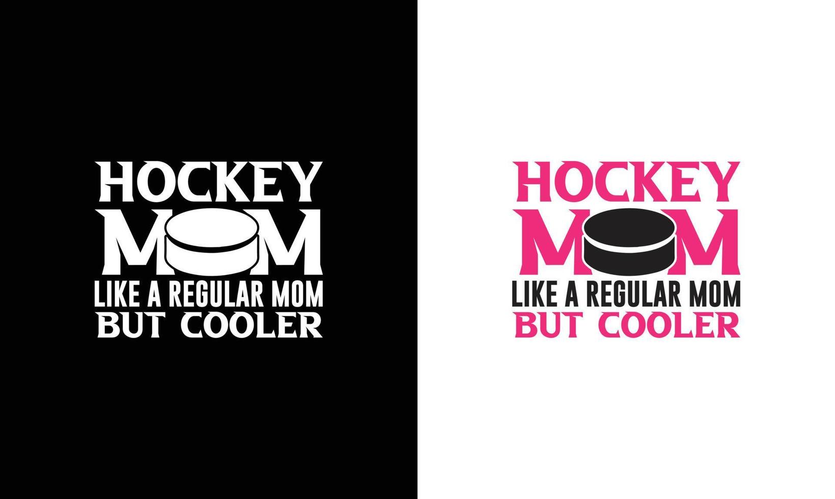 hockey citaat t overhemd ontwerp, typografie vector