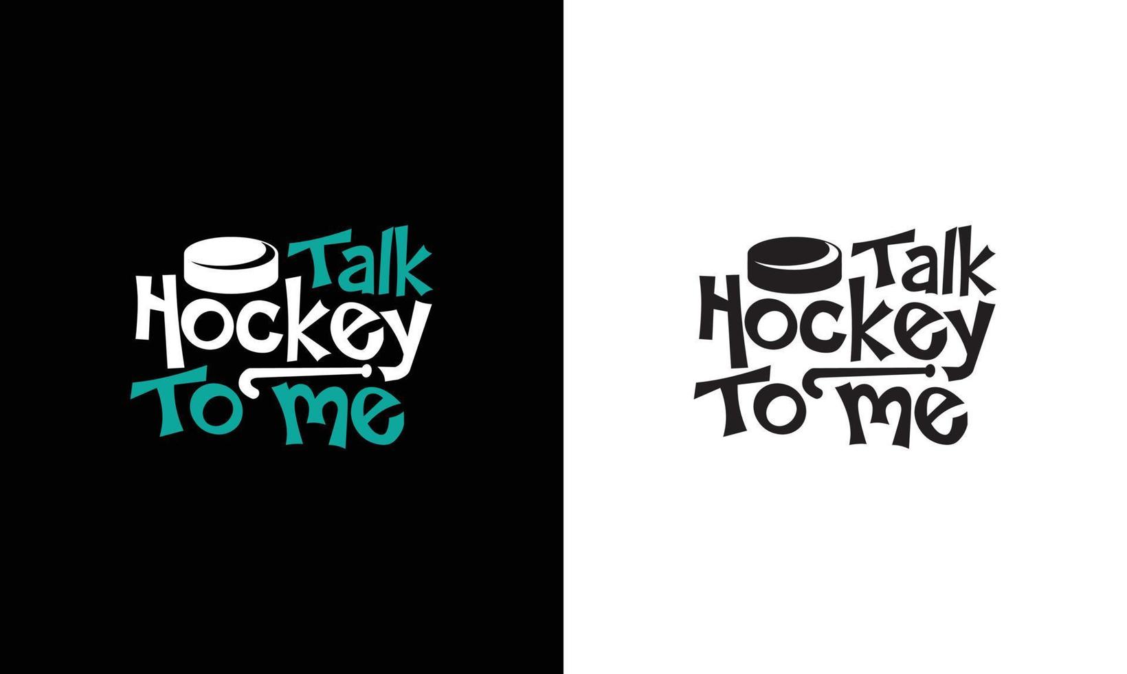 hockey citaat t overhemd ontwerp, typografie vector