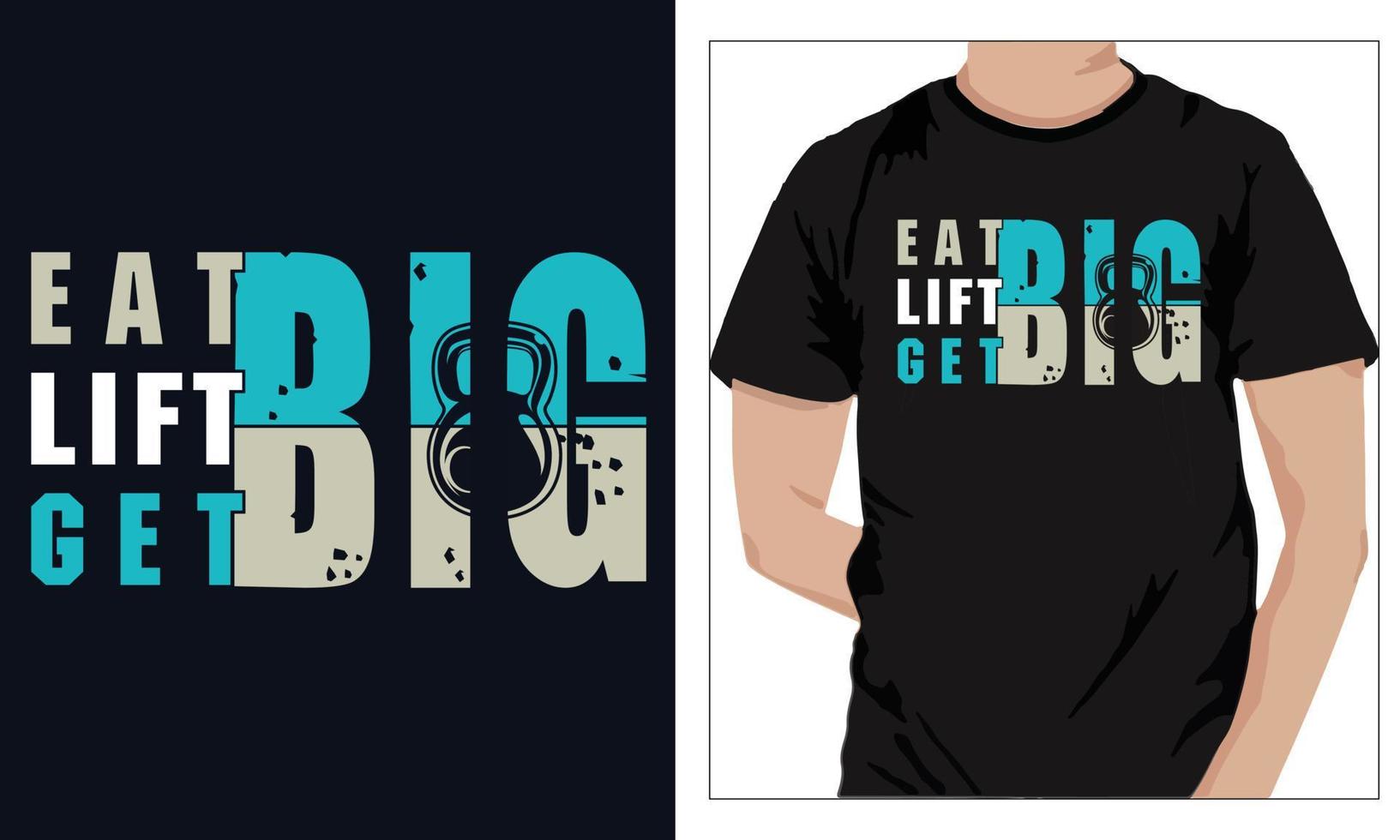 Sportschool geschiktheid t-shirts ontwerp eten groot optillen groot krijgen groot vector