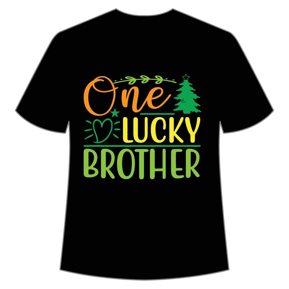 een Lucky broer st. Patrick dag overhemd afdrukken sjabloon, Lucky charmes, Iers, iedereen heeft een weinig geluk typografie ontwerp vector