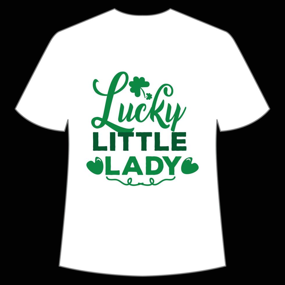 Lucky weinig dame st. Patrick dag overhemd afdrukken sjabloon, Lucky charmes, Iers, iedereen heeft een weinig geluk typografie ontwerp vector