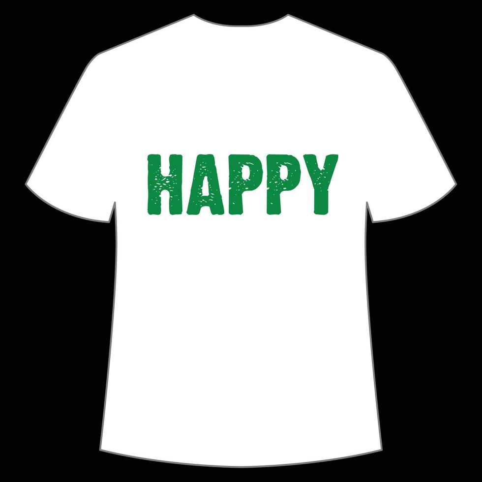 gelukkig st. Patrick dag overhemd afdrukken sjabloon, Lucky charmes, Iers, iedereen heeft een weinig geluk typografie ontwerp vector