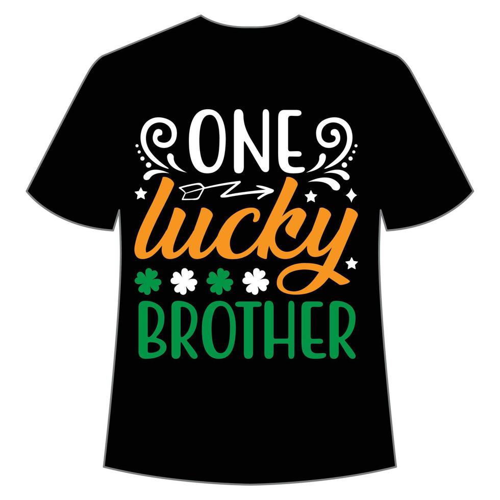 een Lucky broer st. Patrick dag overhemd afdrukken sjabloon, Lucky charmes, Iers, iedereen heeft een weinig geluk typografie ontwerp vector