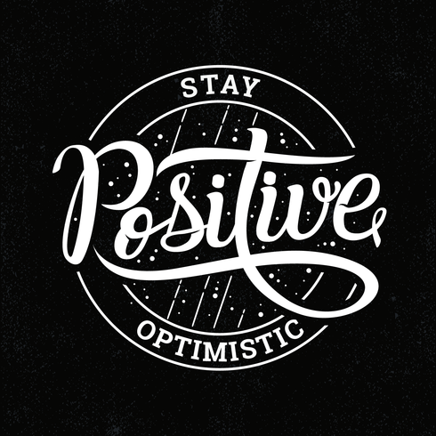 Blijf optimistische typografie vector