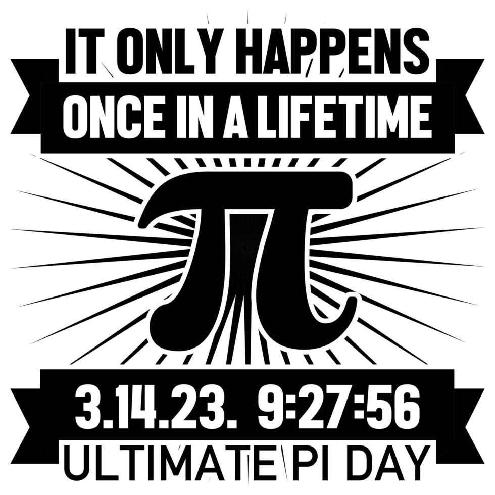 het enkel en alleen gebeurt een keer in een levenslang ultieme pi dag vector