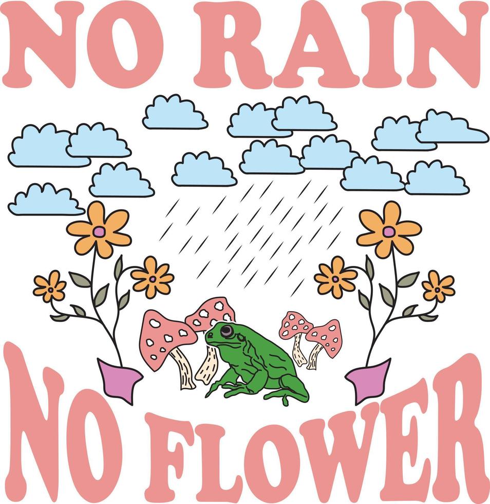 Nee regen Nee bloemen SVG PNG jpg t-shirt ontwerp vector