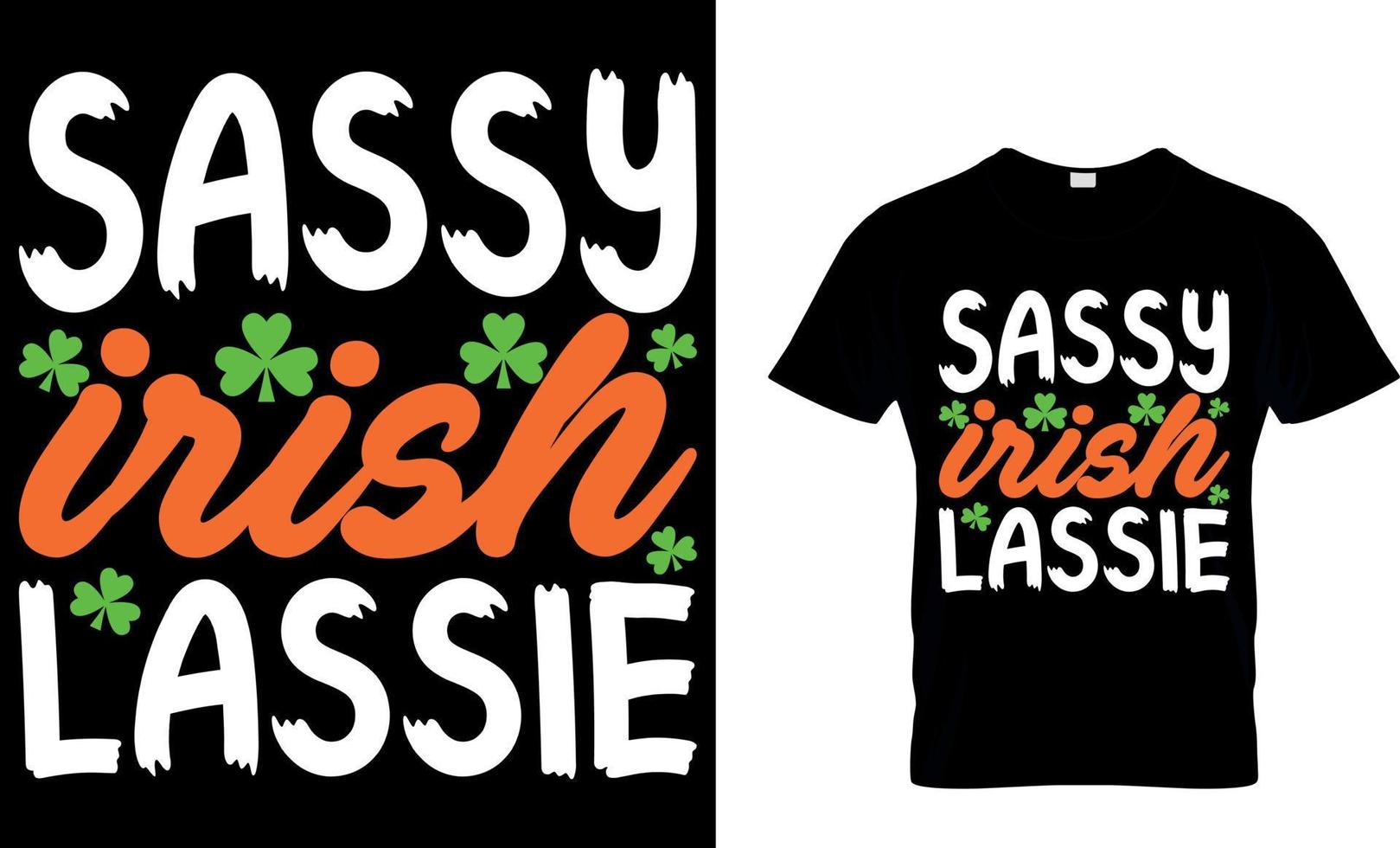 brutaal Iers deerntje. st. Patrick dag t-shirt ontwerp. Iers voor vandaag t-shirt ontwerp vector. voor t-shirt afdrukken en andere toepassingen. vector