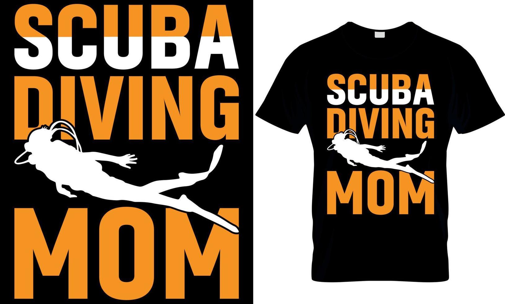 scuba duiken typografie t-shirt ontwerp met bewerkbare vector. scuba duiken mam vector