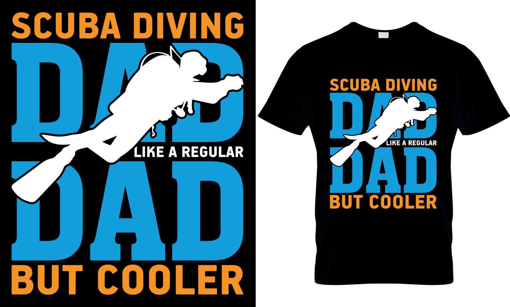 scuba duiken typografie t-shirt ontwerp met bewerkbare vector grafisch. scuba duiken vader Leuk vinden een regelmatig vader maar koeler