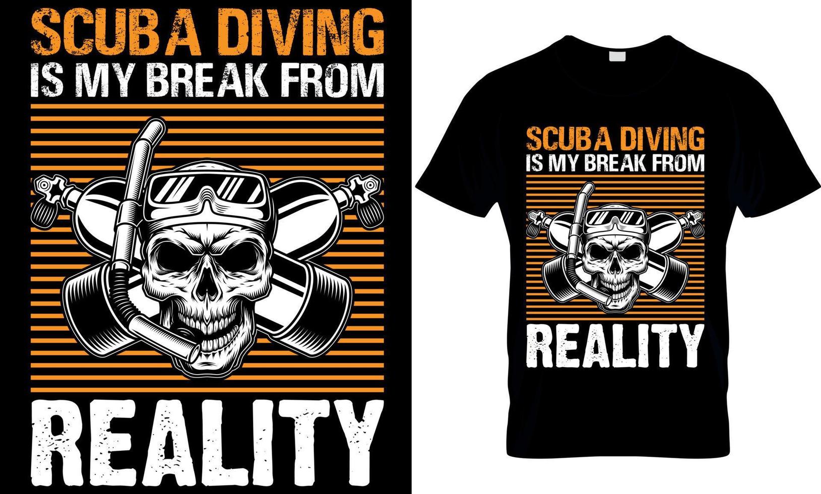 scuba duiken typografie t-shirt ontwerp met bewerkbare vector grafisch. scuba duiken is mijn breken van realiteit.