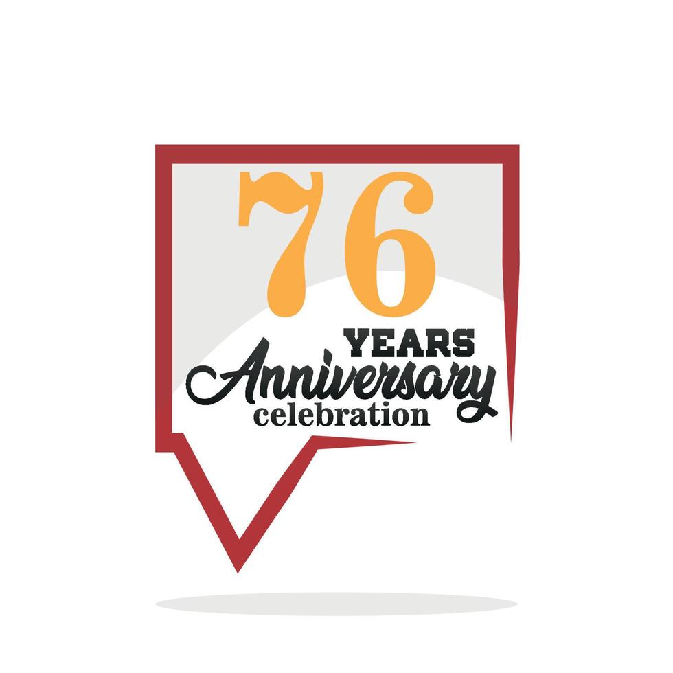 76 jaar verjaardag viering verjaardag logo met toespraak bubbel Aan wit achtergrond vector ontwerp voor viering uitnodiging kaart en groet kaart