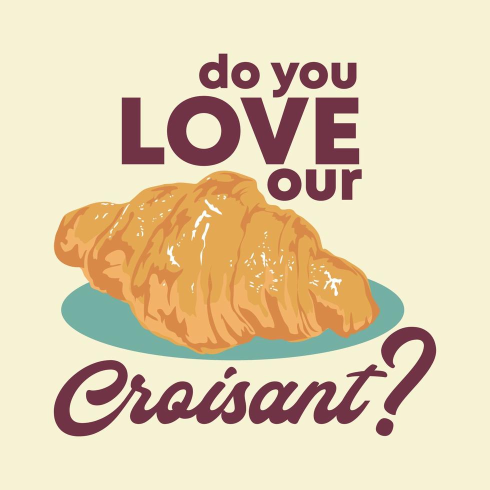 croissant vector illustratie perfect voor poster t-shirt handelswaar en bakkerij winkel logo
