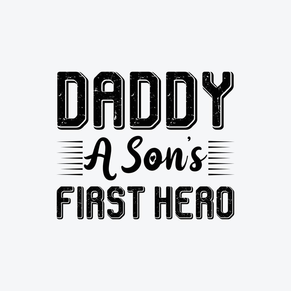 papa een zoon's eerste held. typografie vector vader citaat t-shirt ontwerp