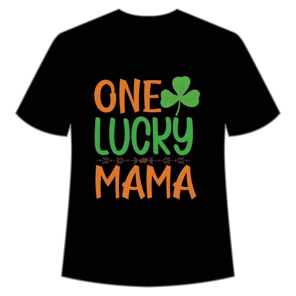 een Lucky mama st Patrick dag overhemd afdrukken sjabloon, Lucky charmes, Iers, iedereen heeft een weinig geluk typografie ontwerp vector