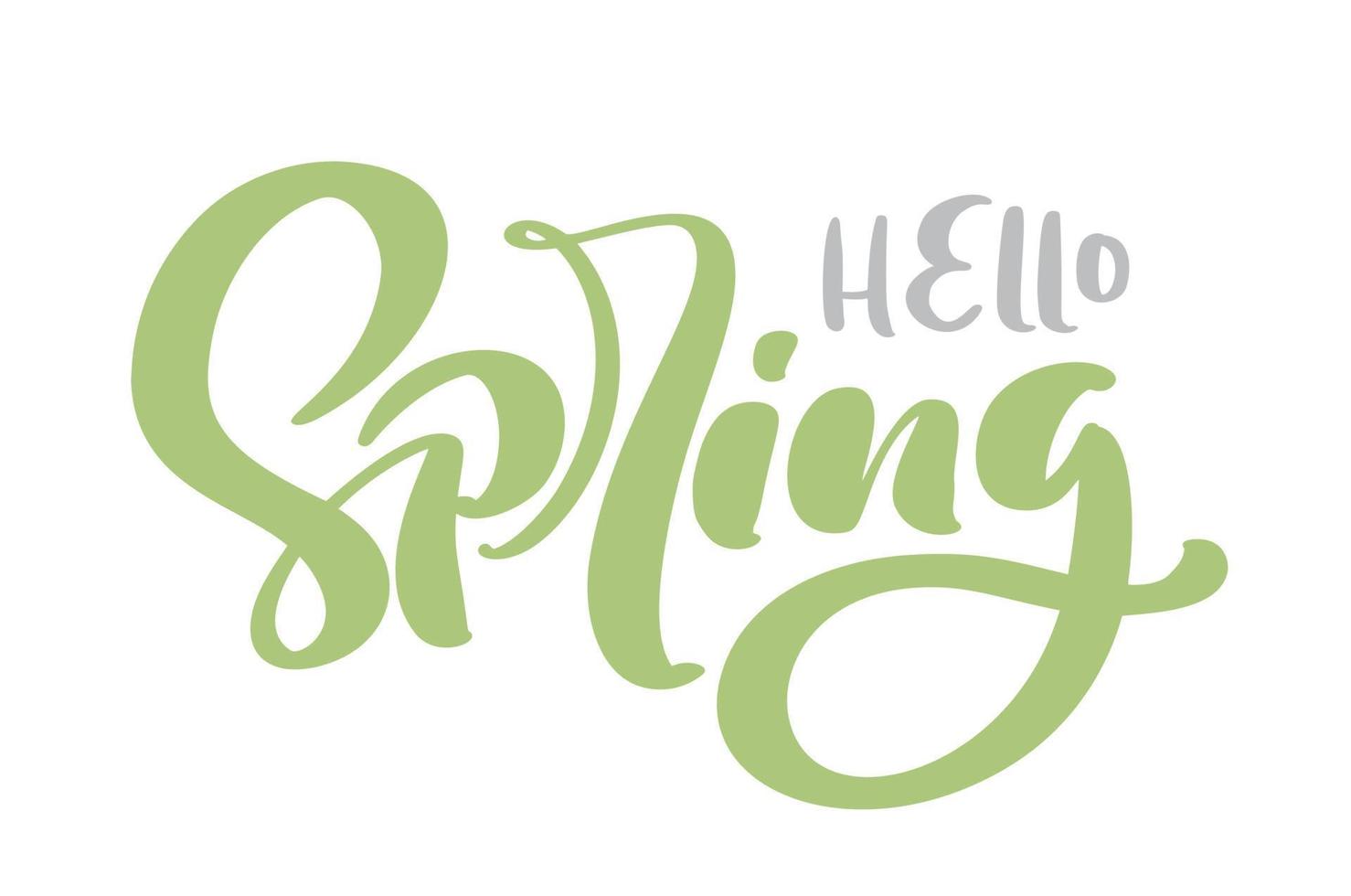 hand- getrokken vector groen tekst Hallo de lente. motiverende en inspirerend seizoen citaat. kalligrafische kaart, mok, foto overlays, t-shirt afdrukken, folder, poster ontwerp