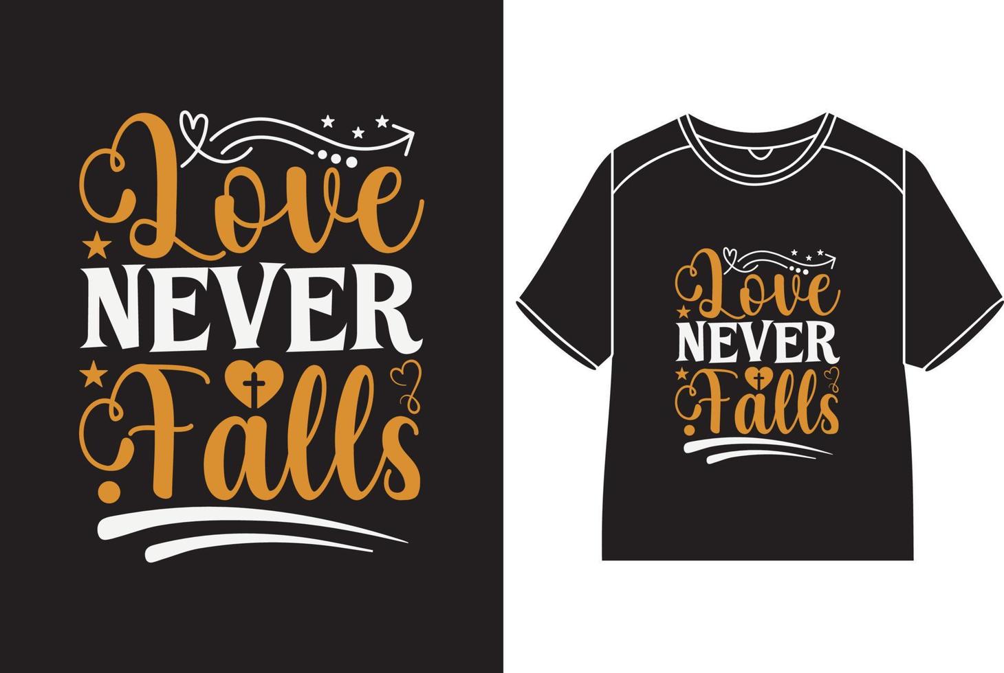 liefde nooit valt t-shirt ontwerp vector
