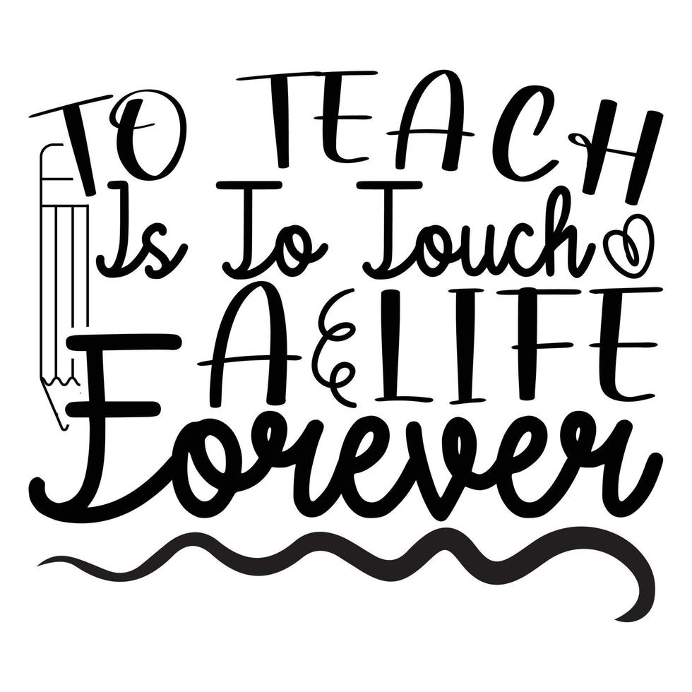 naar onderwijzen is naar tintje een leven voor altijd Svg, onderwijzen Svg, leraar dag, leraar Svg, school- vector, leraar vector