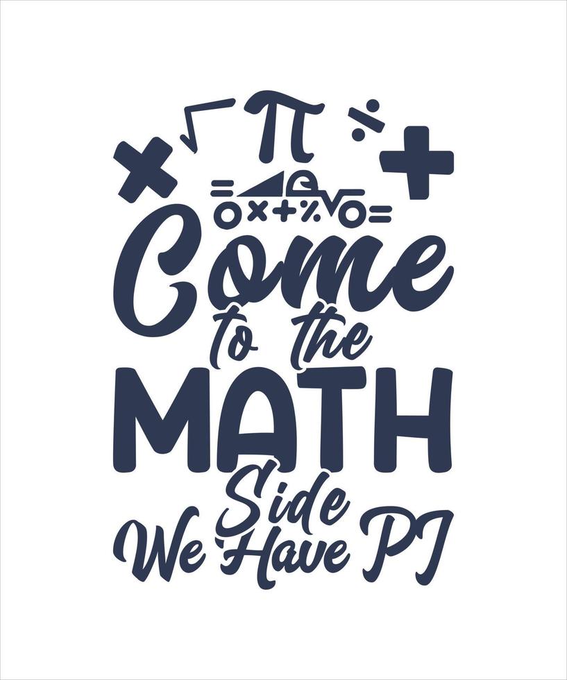 zijn een mooi zo ay naar Doen wiskunde t-shirt ontwerp vector
