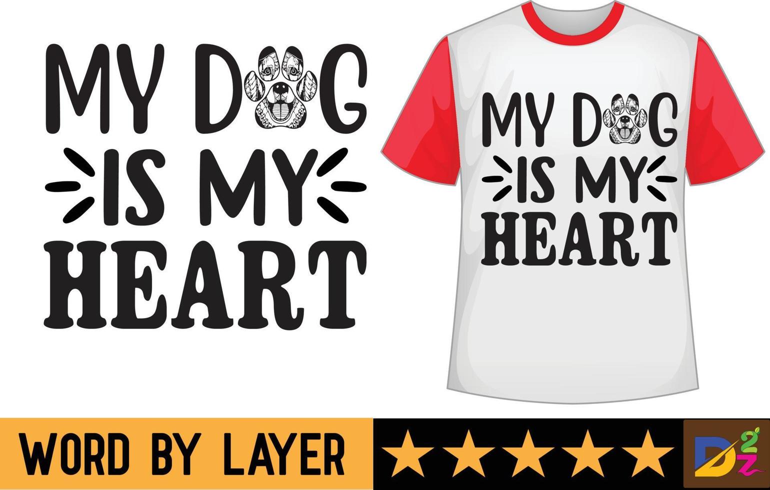 mijn hond is mijn hart SVG t overhemd ontwerp vector