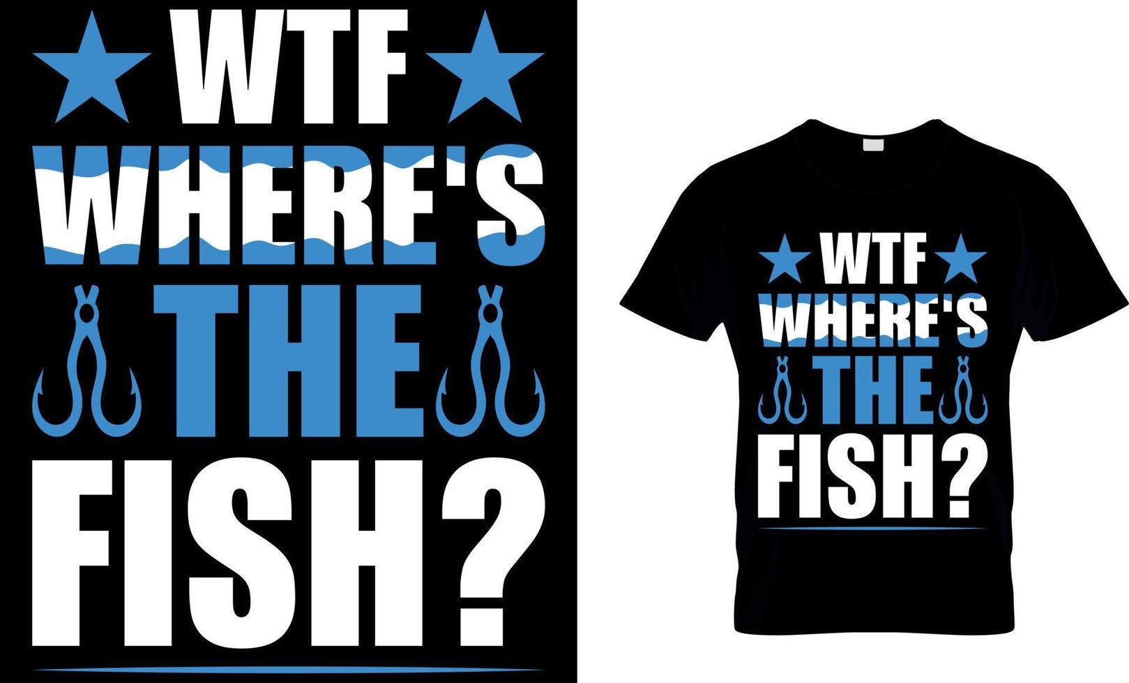 wtf waar is? de vis. visvangst t-shirt ontwerp sjabloon. vector
