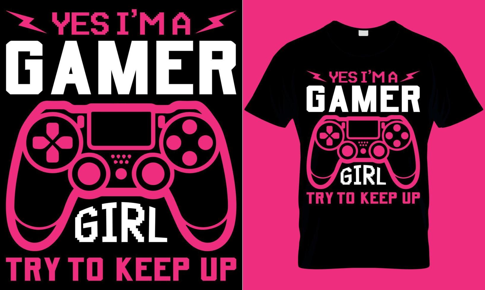 gaming typografie t-shirt ontwerp met bewerkbare vector grafiek. Ja ik ben een gamer meisje proberen naar houden omhoog