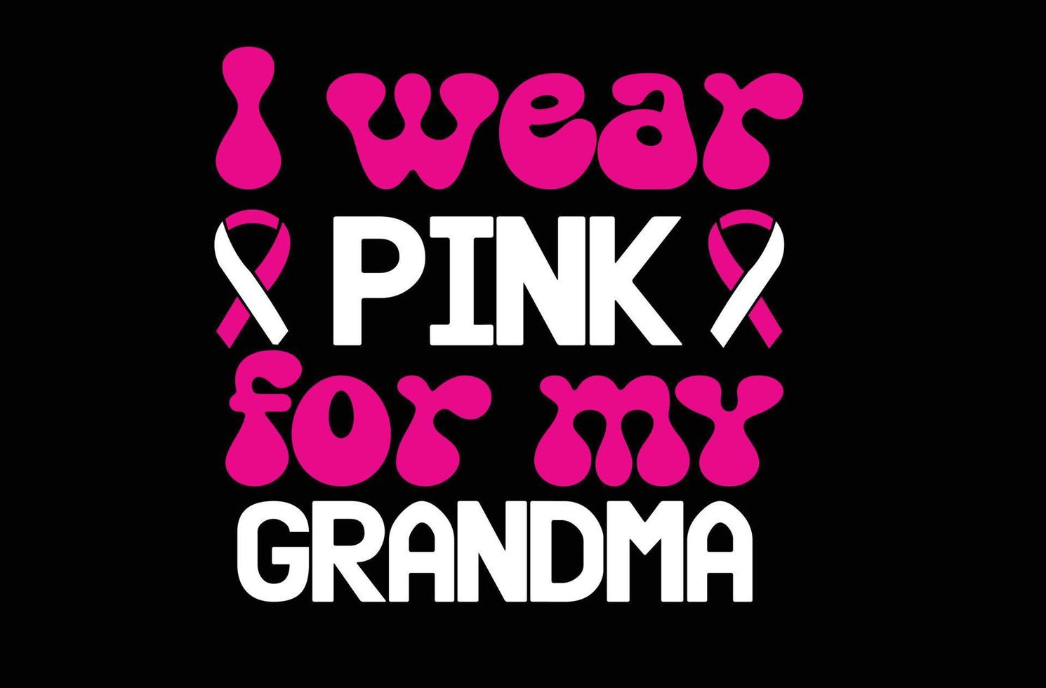 ik slijtage roze voor mijn grootmoeder SVG t overhemd ontwerp vector